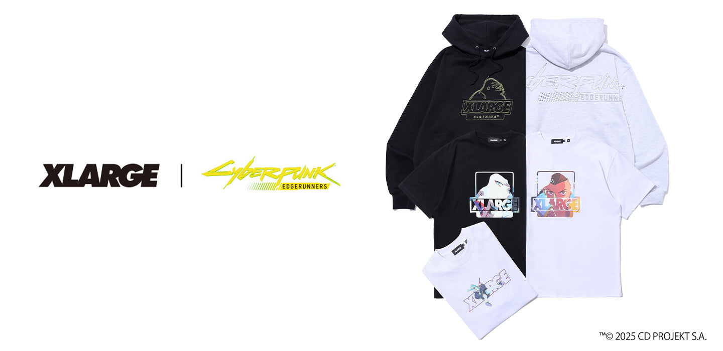 XLARGE × CYBERPUNK : EDGERUNNERS